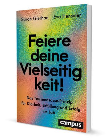 Feiere deine Vielseitigkeit - Sachbuch von Autorin Sarah Gierhan und Eva Henseler